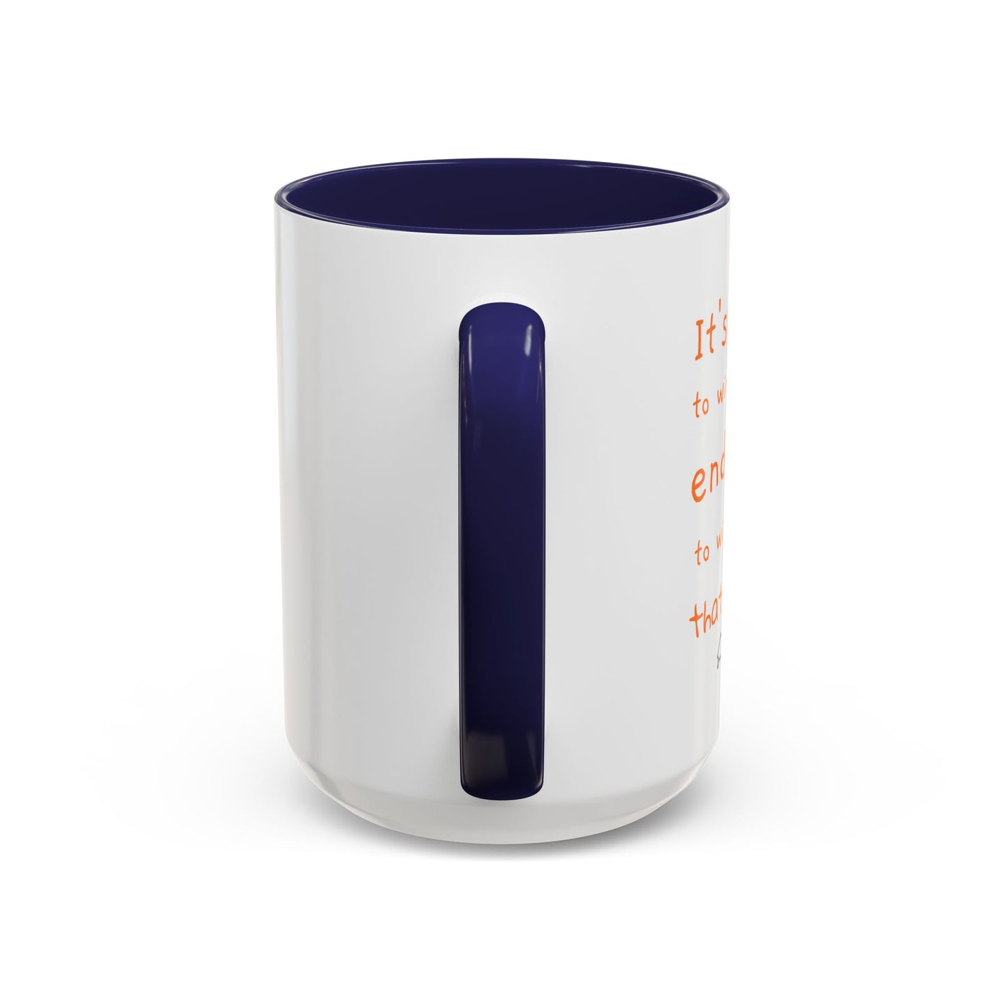 Inspirational T.O.R Toise Quote Coffee Mug - 11oz & 15oz