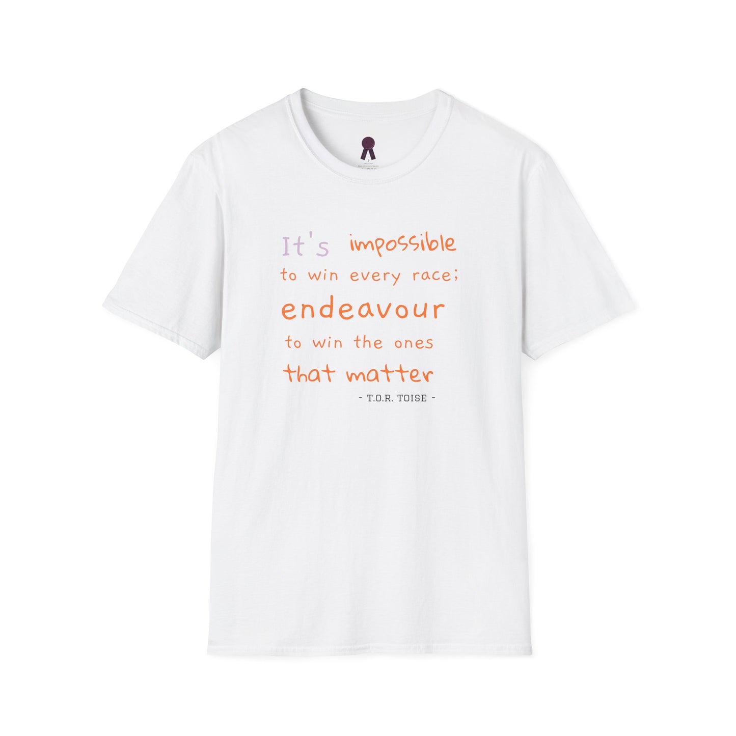 Inspirational Quote T-Shirt - "It's Impossible to Win Every Race" Unisex Softstyle Tee