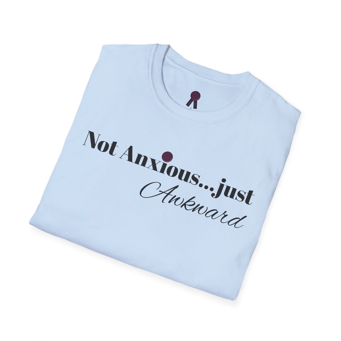 "Not Anxious...just Awkward" Unisex Softstyle T-Shirt - Casual Tee