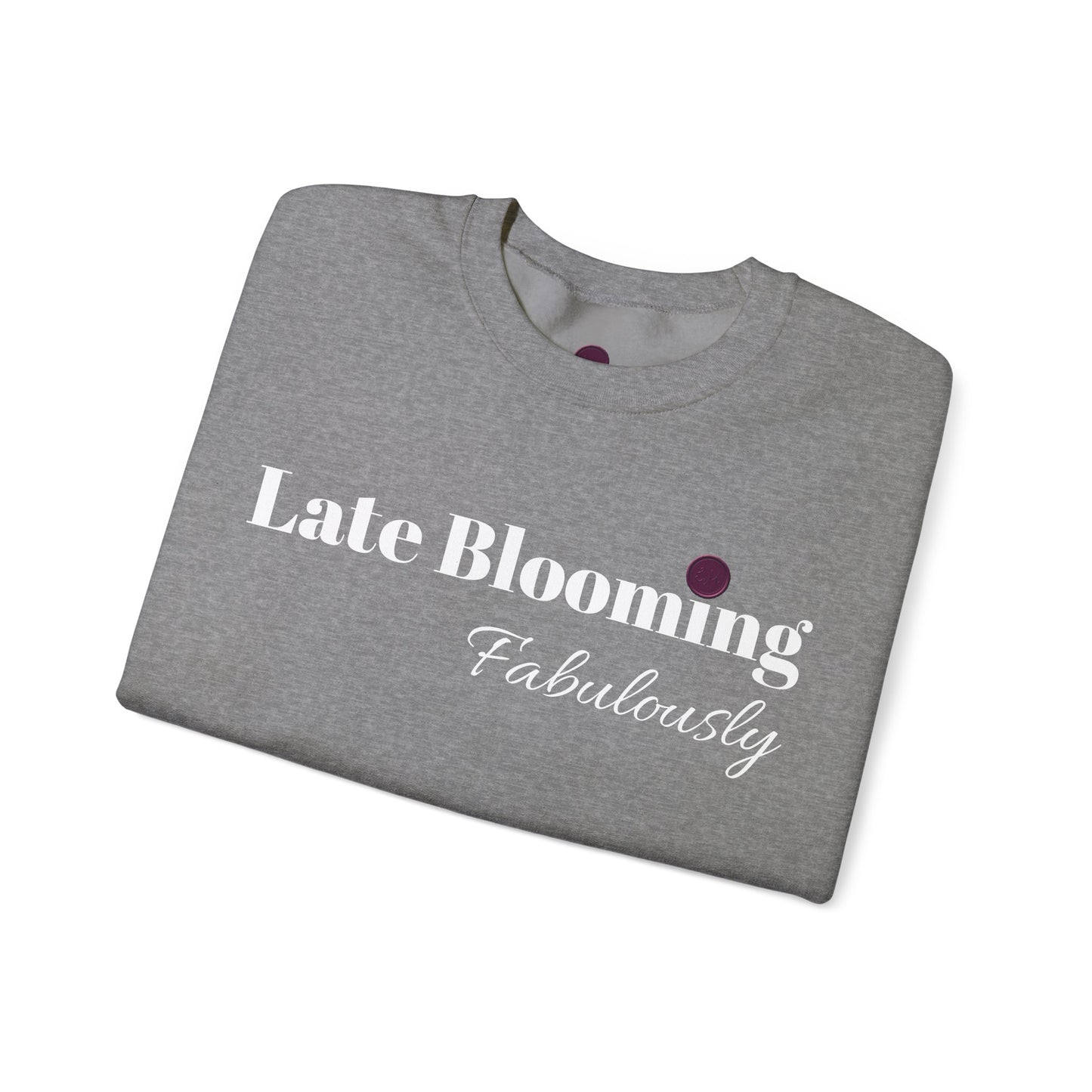 "Late Blooming Fabulously" Unisex Heavy Blend Crewneck Sweatshirt - Cozy Fashion Statement for All Seasons