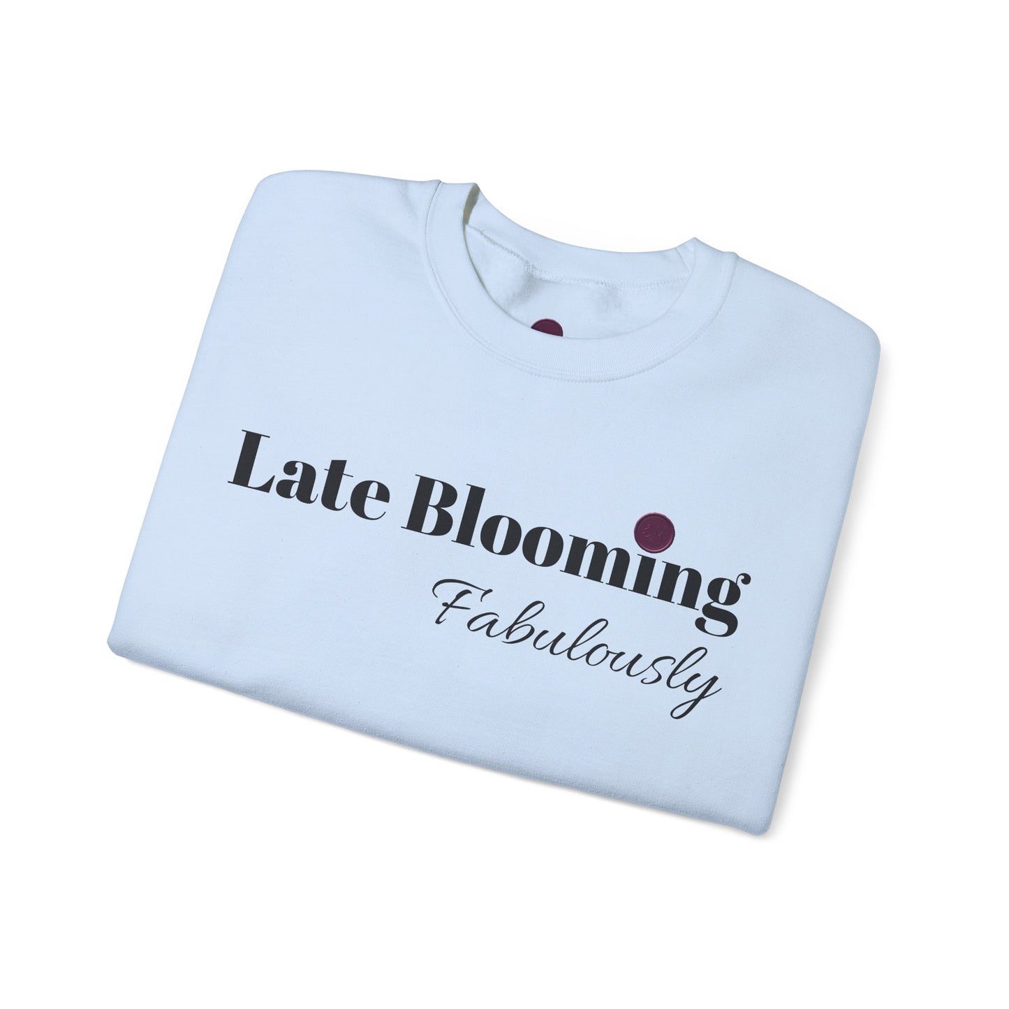 "Late Blooming Fabulously" Unisex Heavy Blend Crewneck Sweatshirt - Cozy Fashion Statement for All Seasons