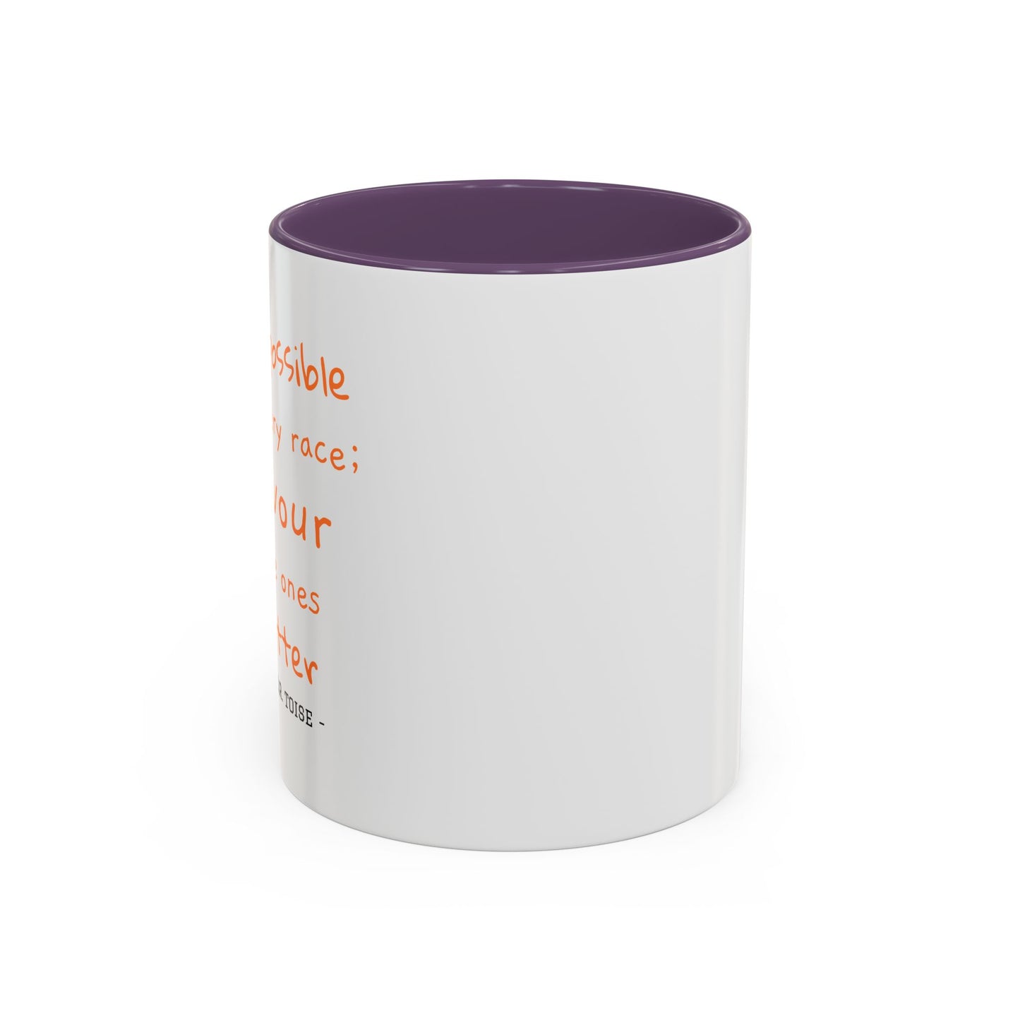 Inspirational T.O.R Toise Quote Coffee Mug - 11oz & 15oz
