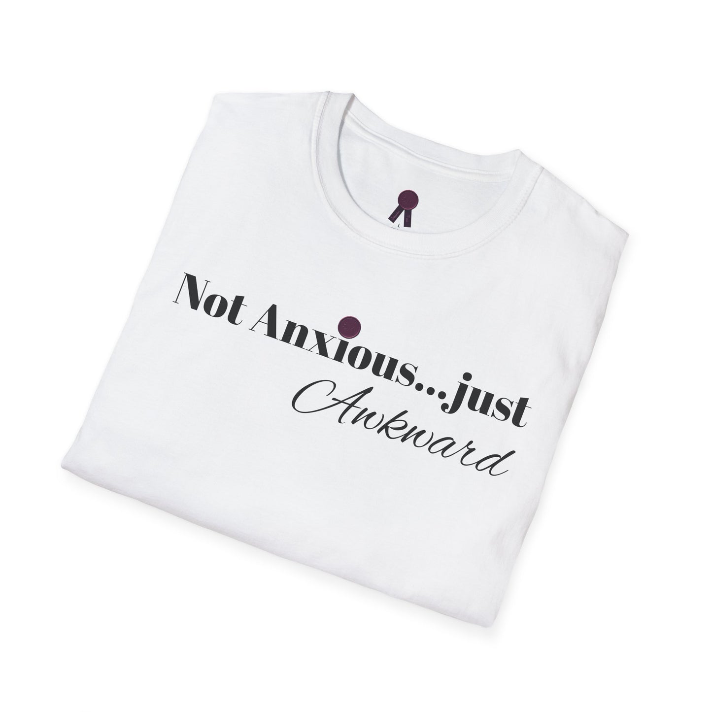 "Not Anxious...just Awkward" Unisex Softstyle T-Shirt - Casual Tee