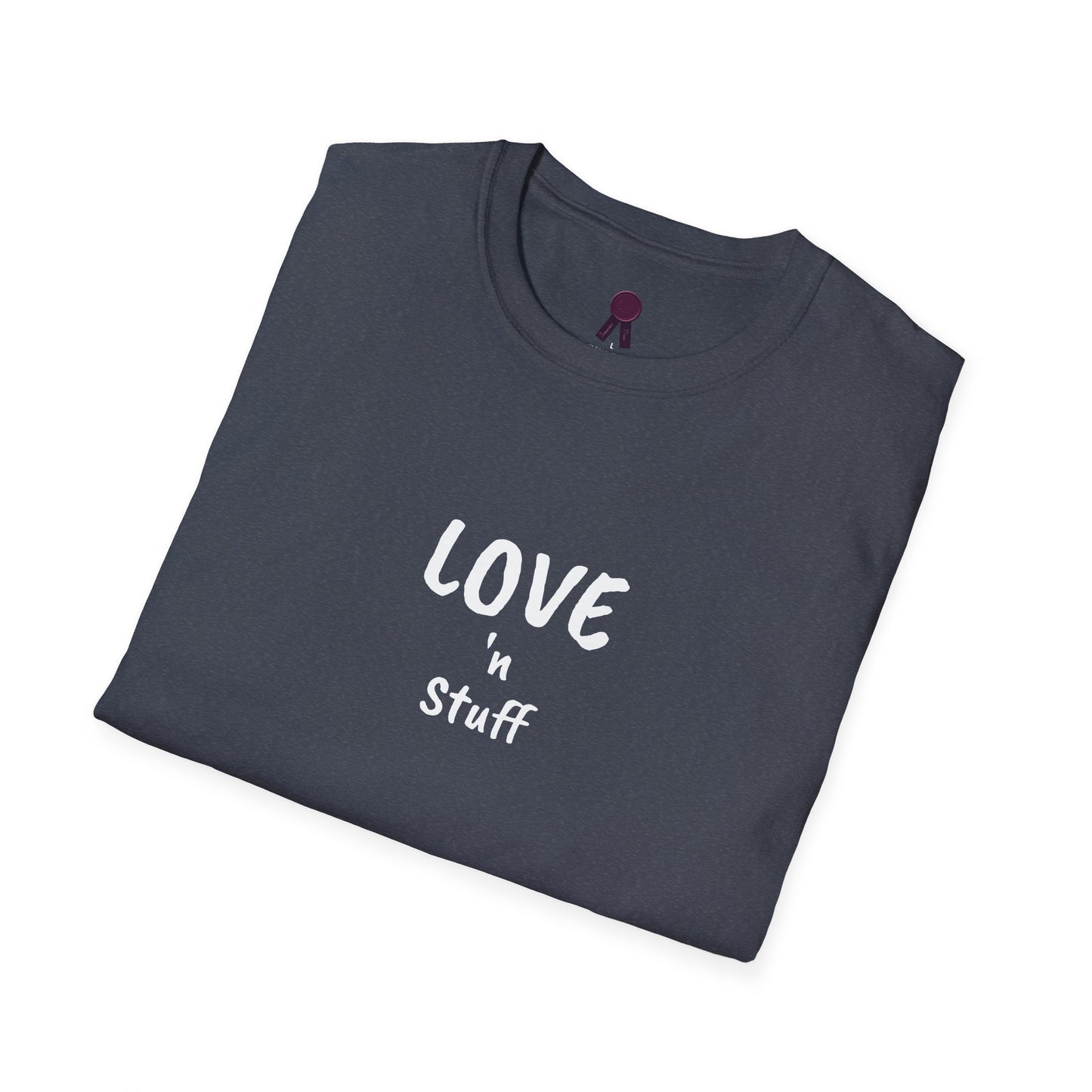 Love n Stuff T-Shirt - Unisex Softstyle Tee