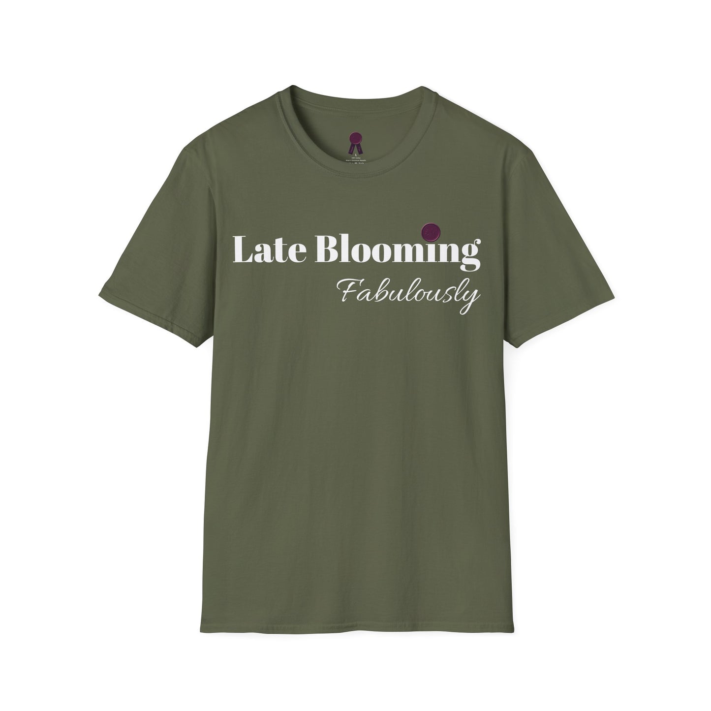 "Late Blooming Fabulously" Unisex Softstyle T-Shirt - Affirmation Apparel