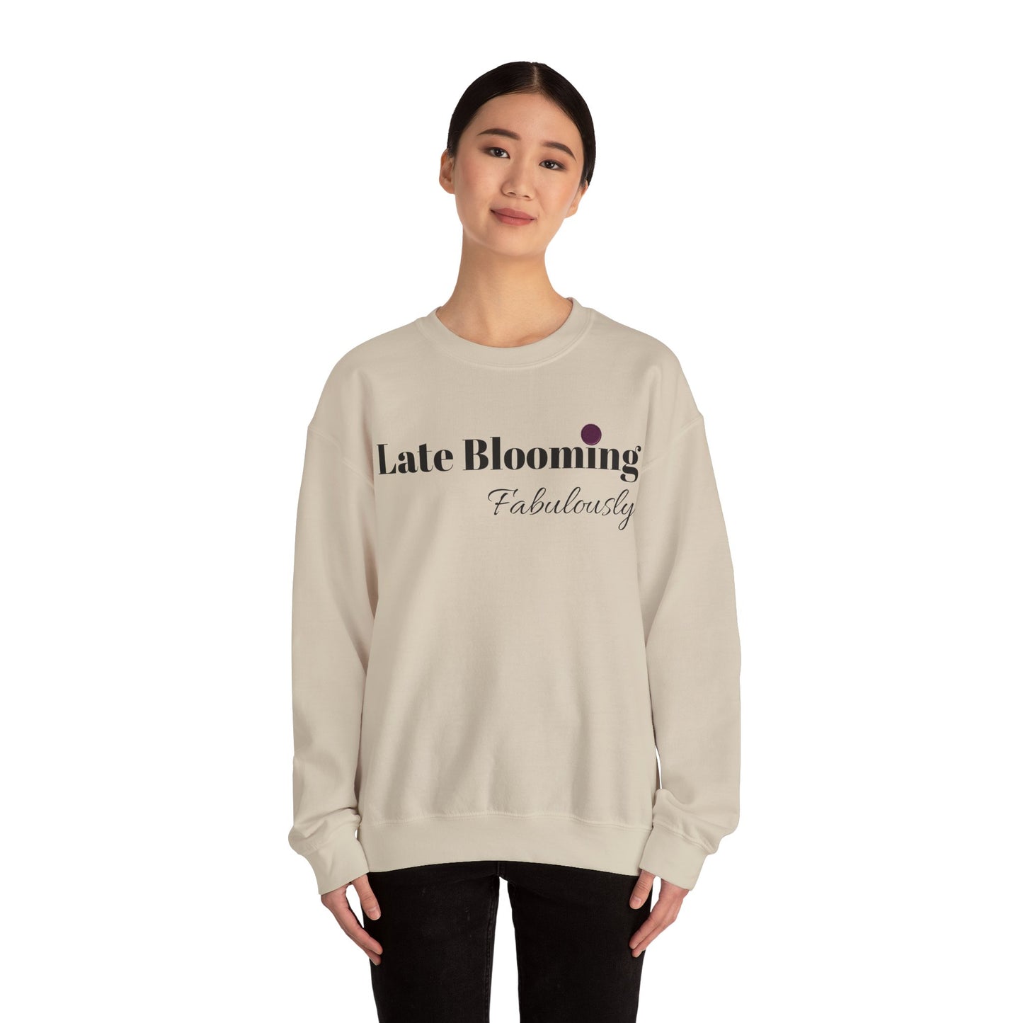 "Late Blooming Fabulously" Unisex Heavy Blend Crewneck Sweatshirt - Cozy Fashion Statement for All Seasons