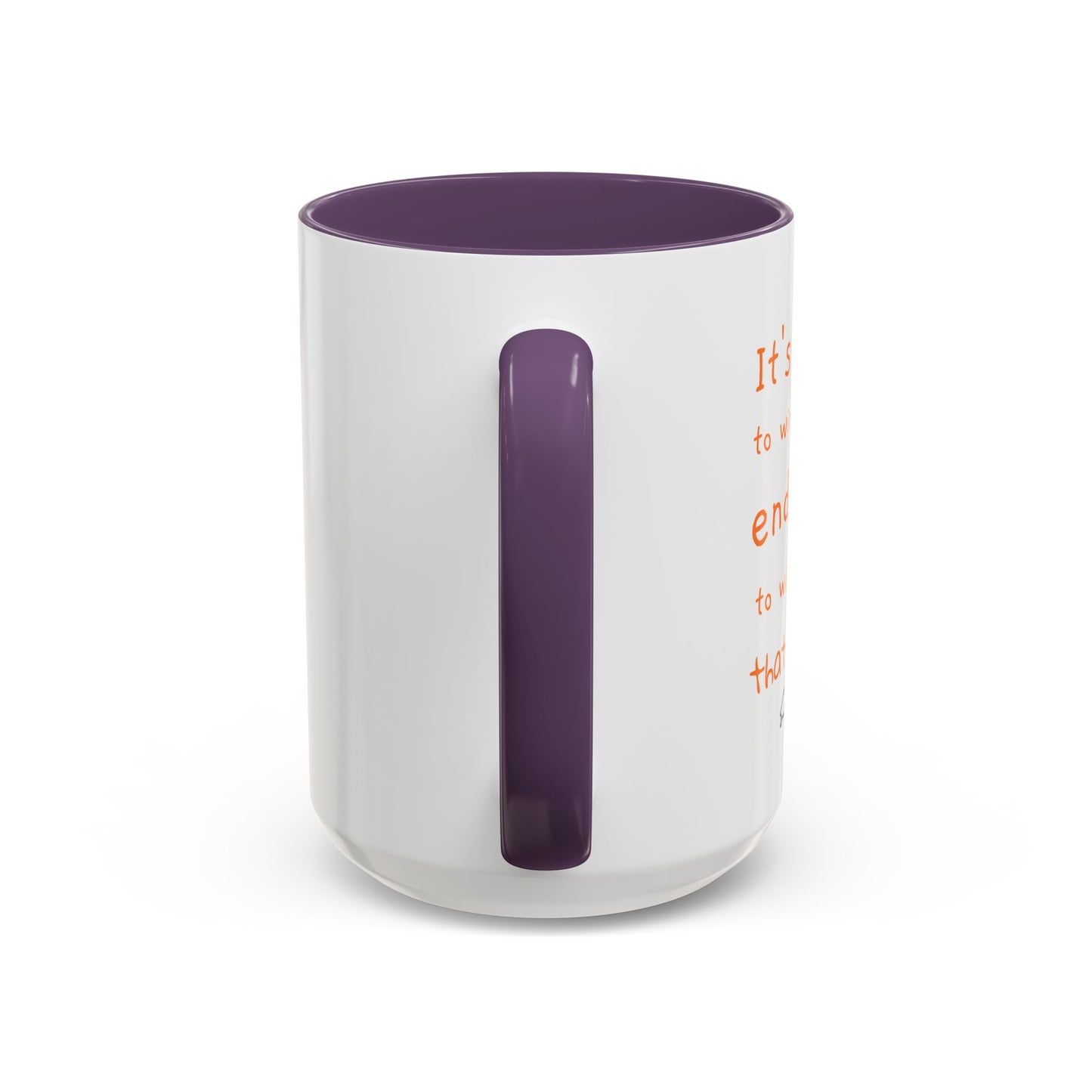 Inspirational T.O.R Toise Quote Coffee Mug - 11oz & 15oz