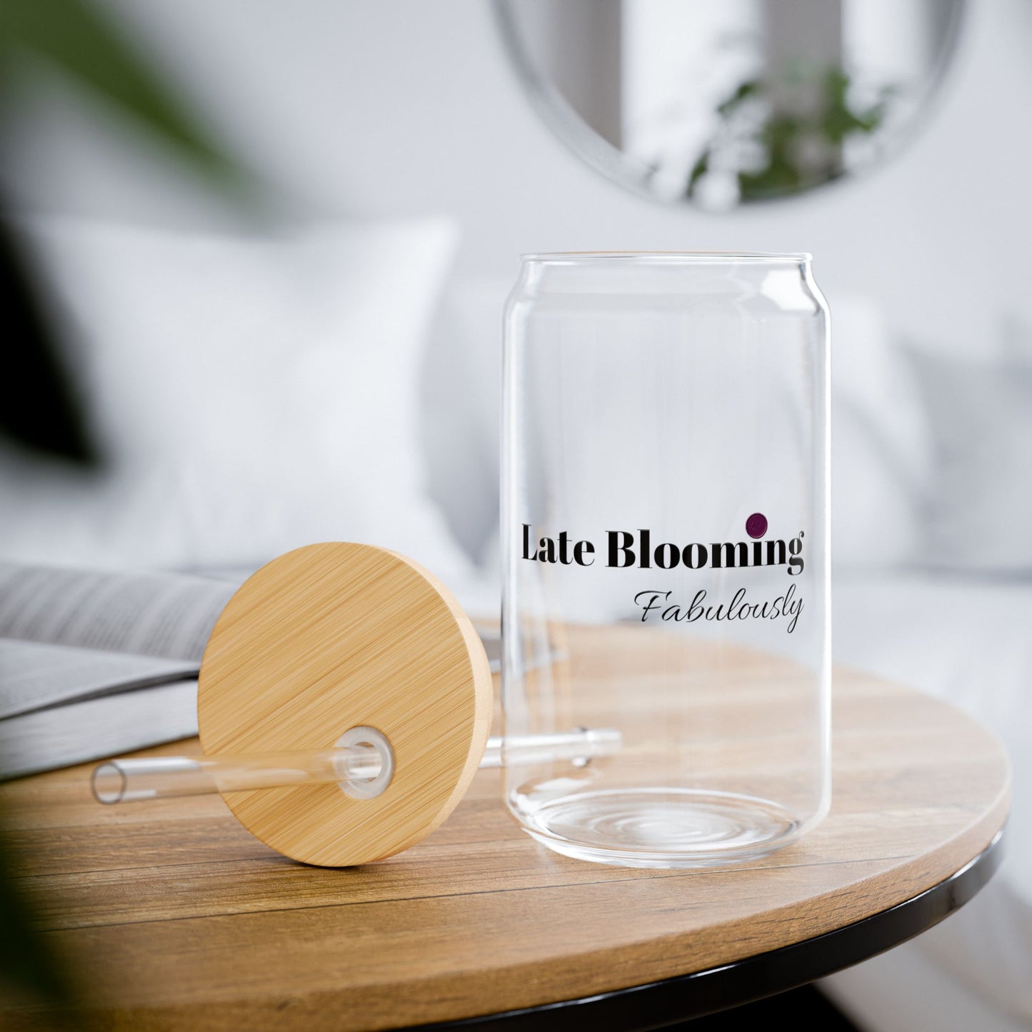 "Late Blooming Fabulously" 16oz Sipper Glass with Bamboo Lid - Stylish Drinkware for Home and Outdoor