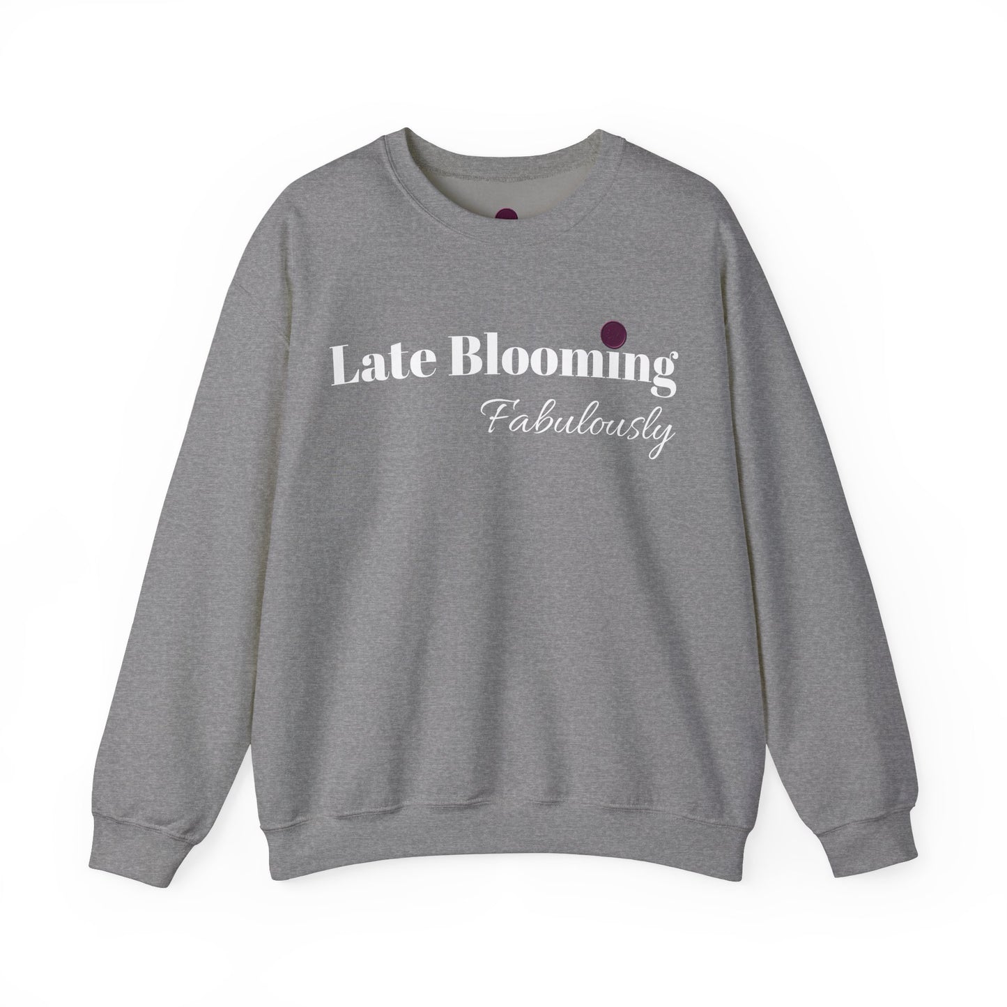 "Late Blooming Fabulously" Unisex Heavy Blend Crewneck Sweatshirt - Cozy Fashion Statement for All Seasons