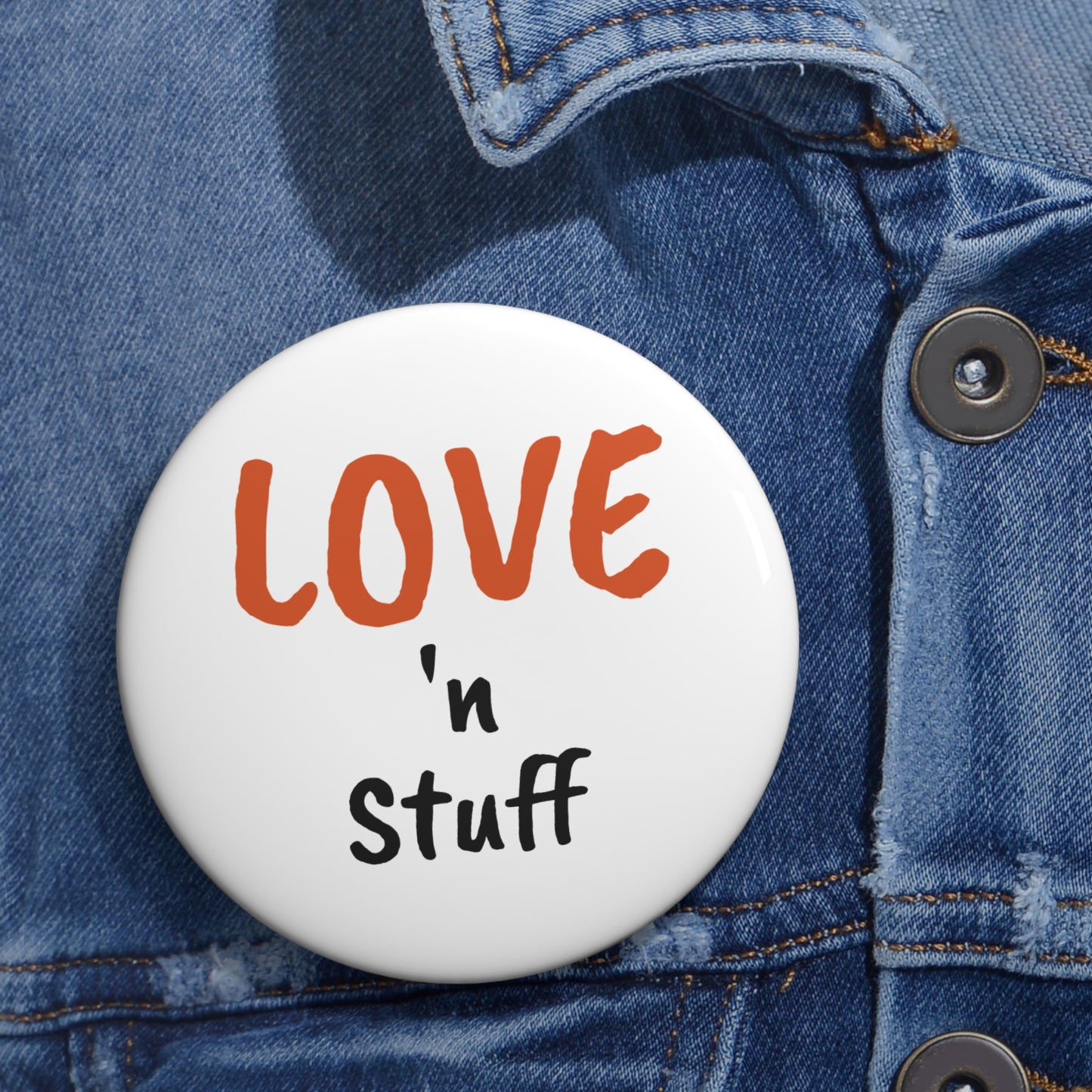 'LOVE 'n STUFF' Pin Buttons, Cute Accessories, Love & Friendship Gifts, Fun Badge