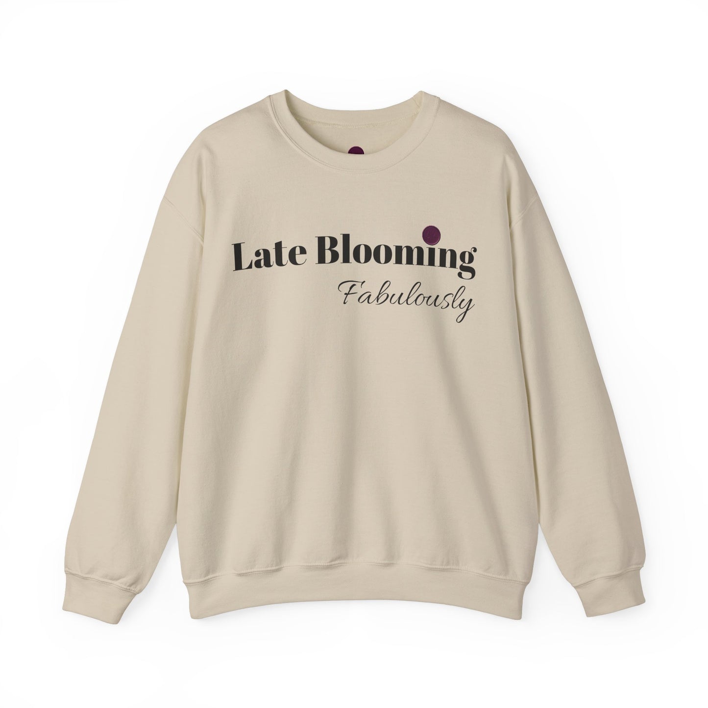 "Late Blooming Fabulously" Unisex Heavy Blend Crewneck Sweatshirt - Cozy Fashion Statement for All Seasons