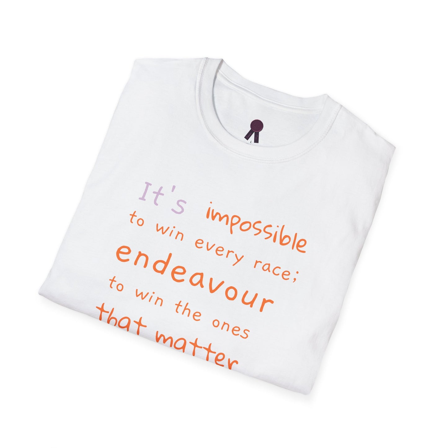 Inspirational Quote T-Shirt - "It's Impossible to Win Every Race" Unisex Softstyle Tee