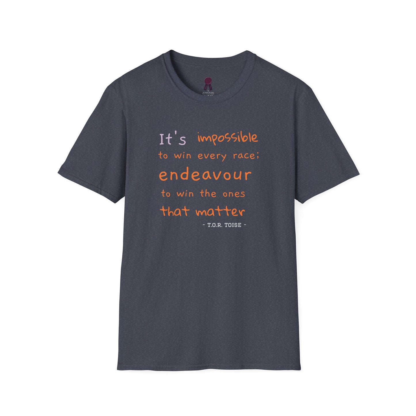 Inspirational Quote T-Shirt - "It's Impossible to Win Every Race" Unisex Softstyle Tee