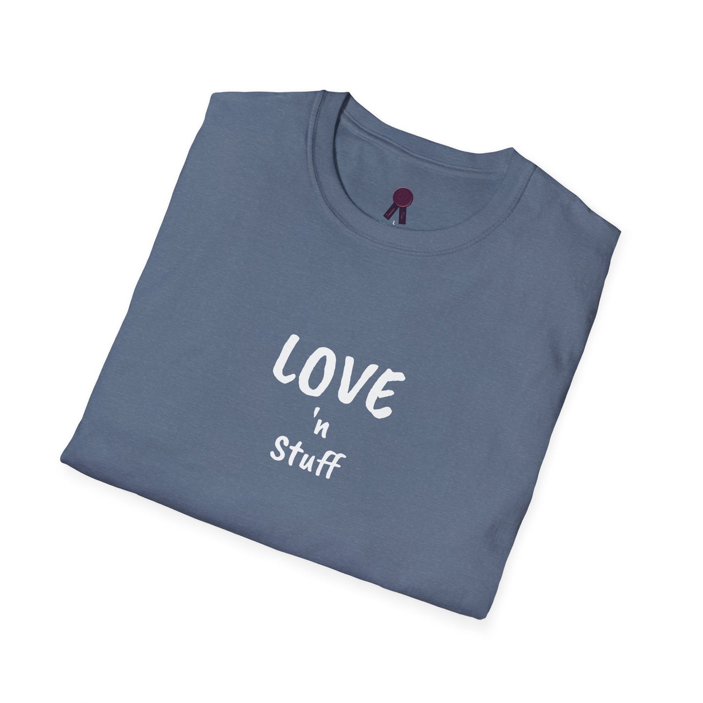 Love n Stuff T-Shirt - Unisex Softstyle Tee