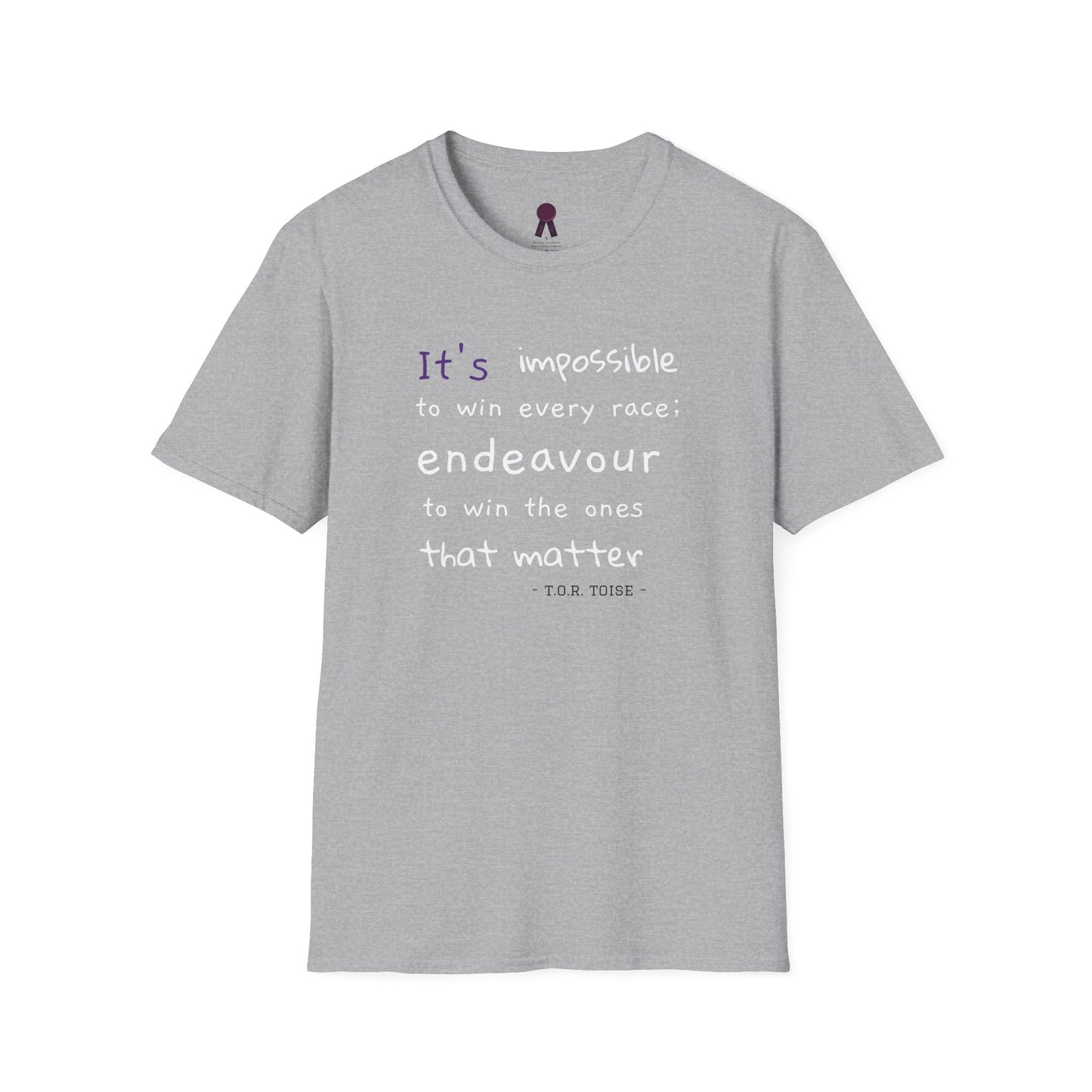 Inspirational Quote T-Shirt - "It's Impossible to Win Every Race" Unisex Softstyle Tee