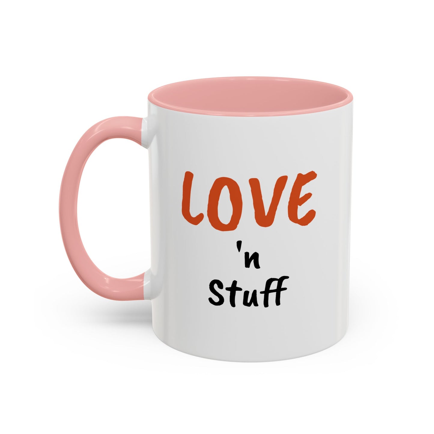 "Love 'n Stuff" Accent Coffee Mug | Cute Quote Mug for Home & Office