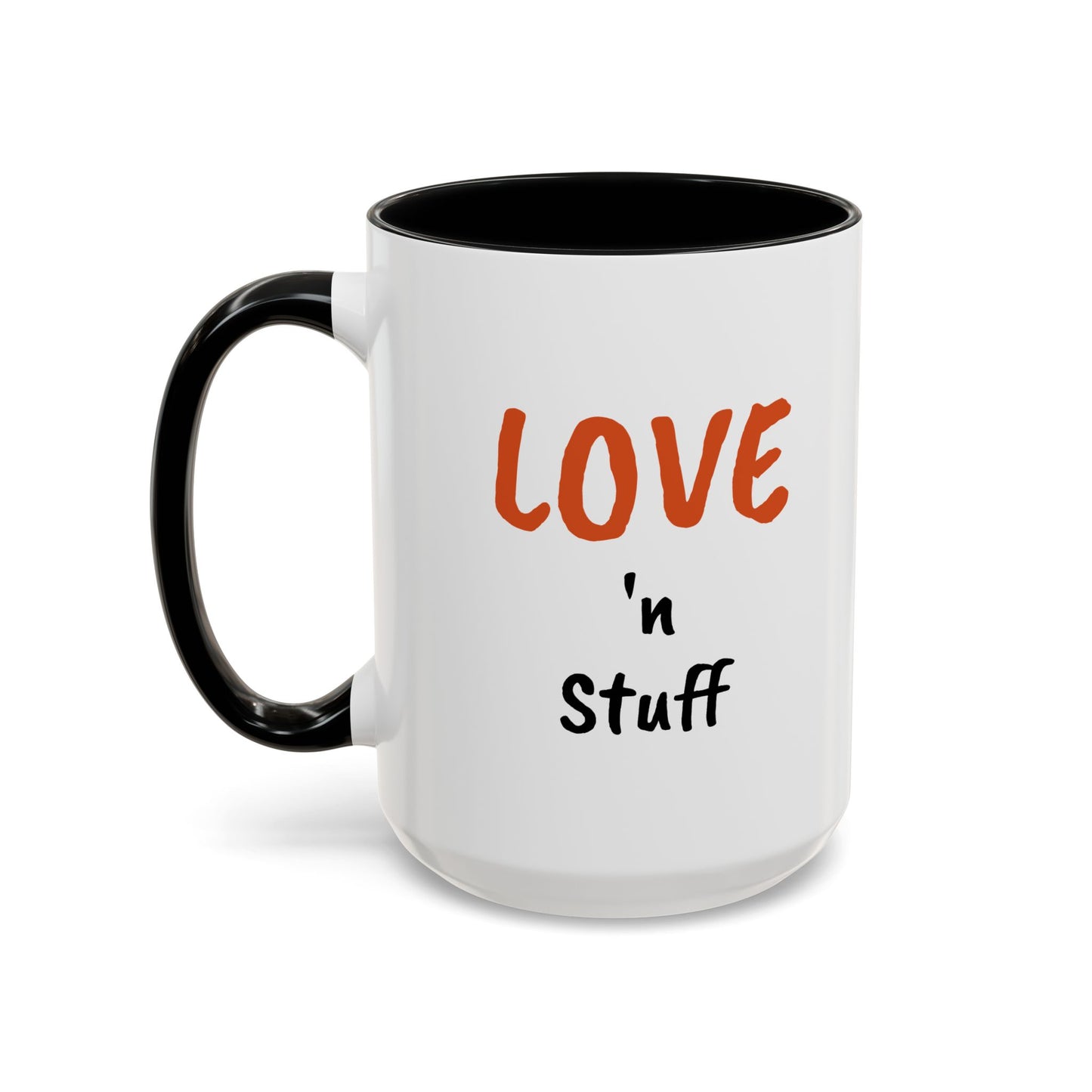 "Love 'n Stuff" Accent Coffee Mug | Cute Quote Mug for Home & Office