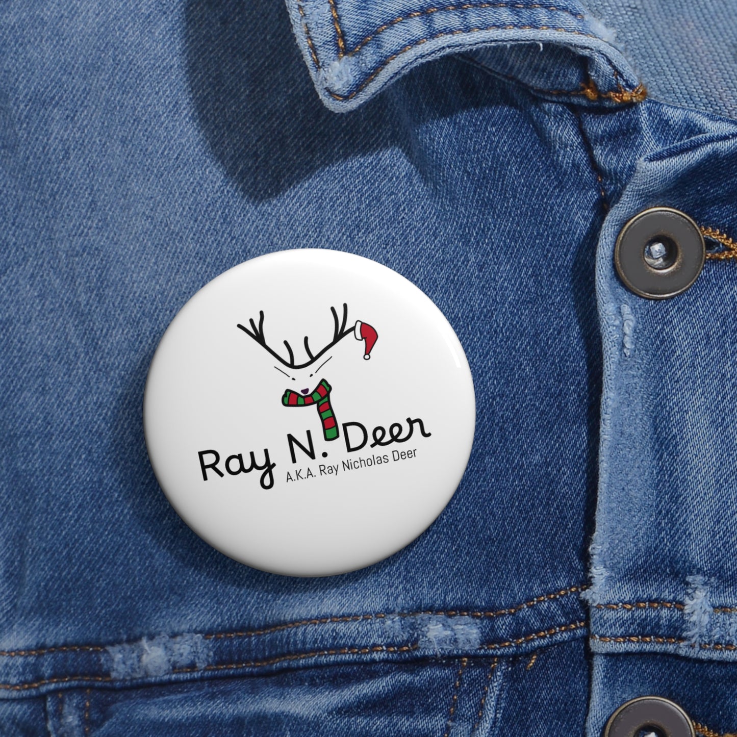 Ray N. Deer Holiday Pin Button — Cute Reindeer Badge with Scarf & Santa Hat