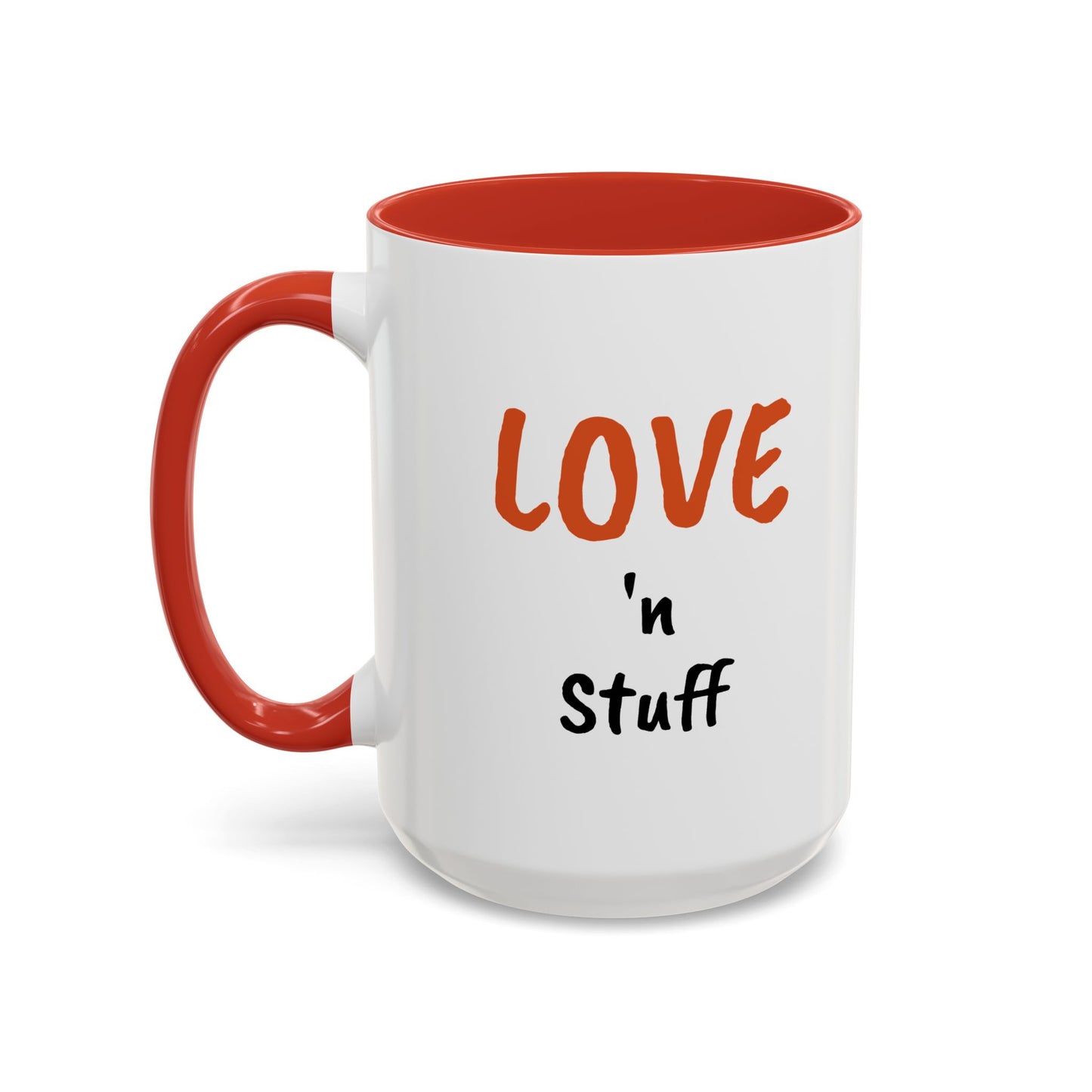 "Love 'n Stuff" Accent Coffee Mug | Cute Quote Mug for Home & Office