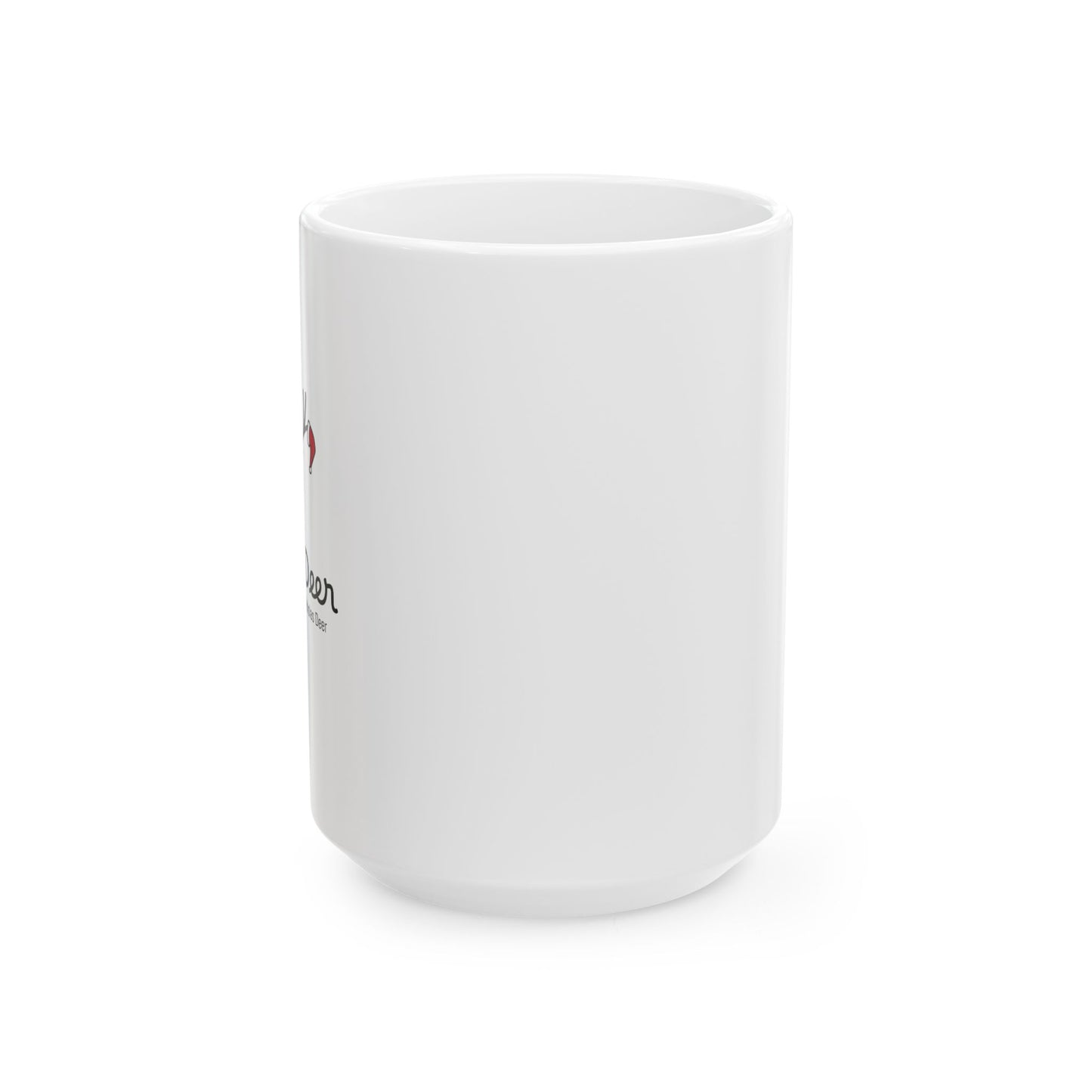 Ray N. Deer Ceramic Christmas Mug – Coffee Cup (11oz, 15oz)