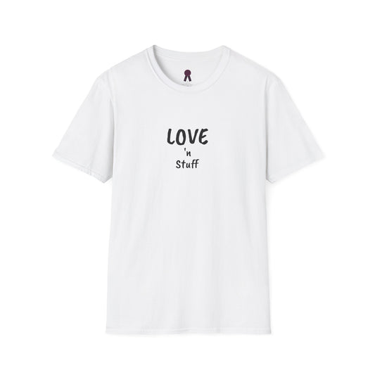 Love n Stuff T-Shirt - Unisex Softstyle Tee