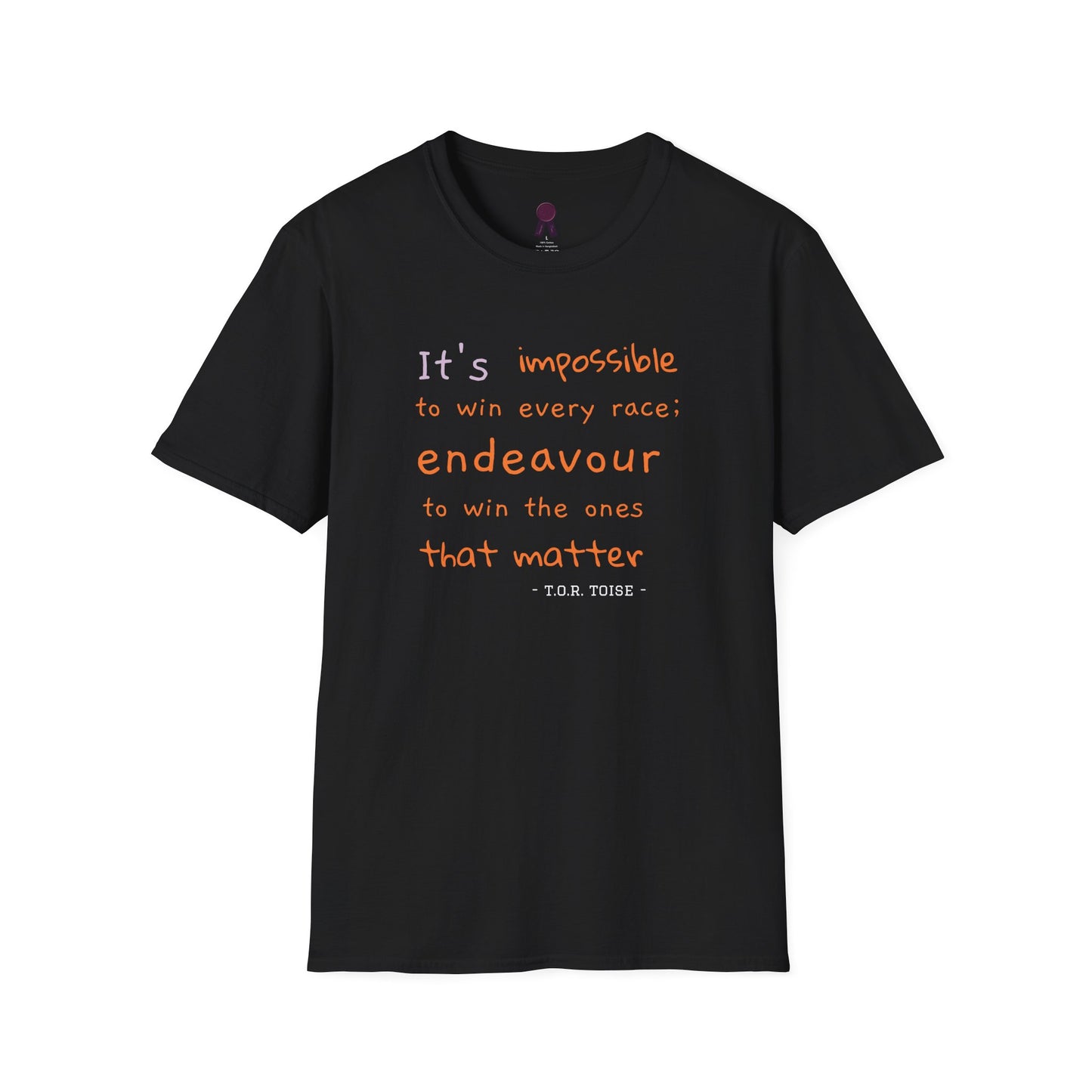 Inspirational Quote T-Shirt - "It's Impossible to Win Every Race" Unisex Softstyle Tee