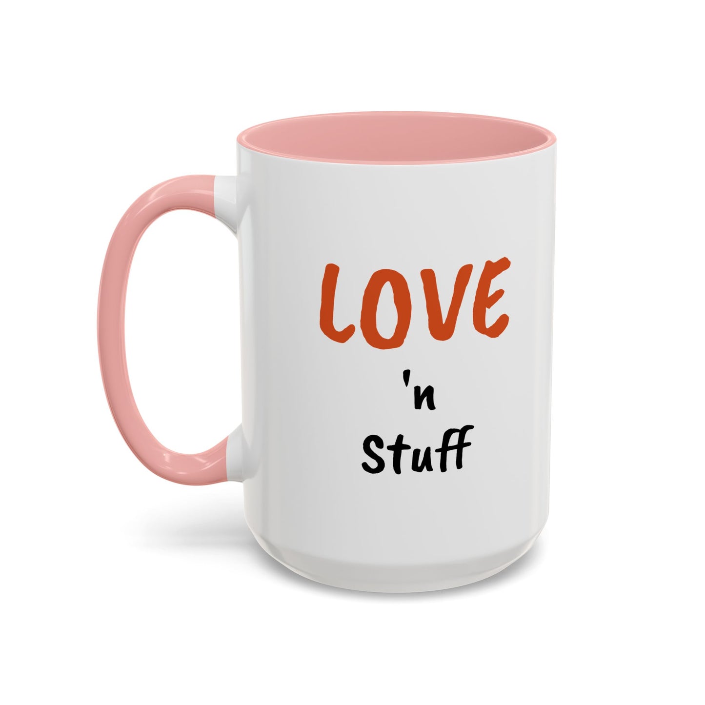 "Love 'n Stuff" Accent Coffee Mug | Cute Quote Mug for Home & Office