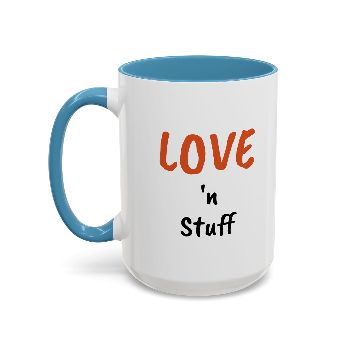 "Love 'n Stuff" Accent Coffee Mug | Cute Quote Mug for Home & Office