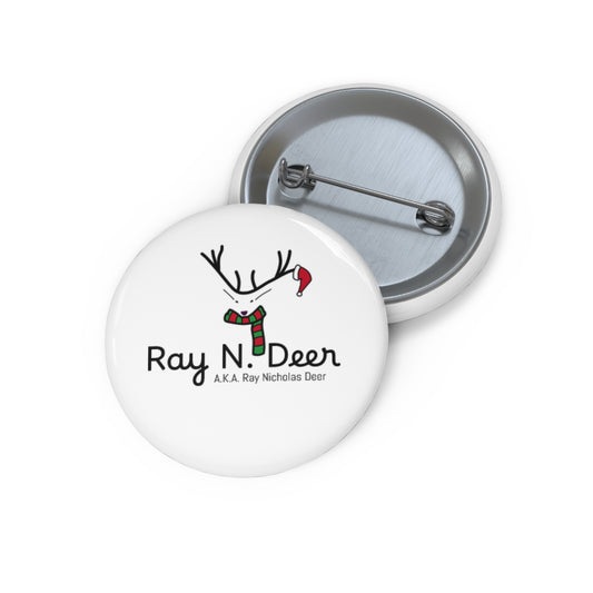 Ray N. Deer Holiday Pin Button — Cute Reindeer Badge with Scarf & Santa Hat